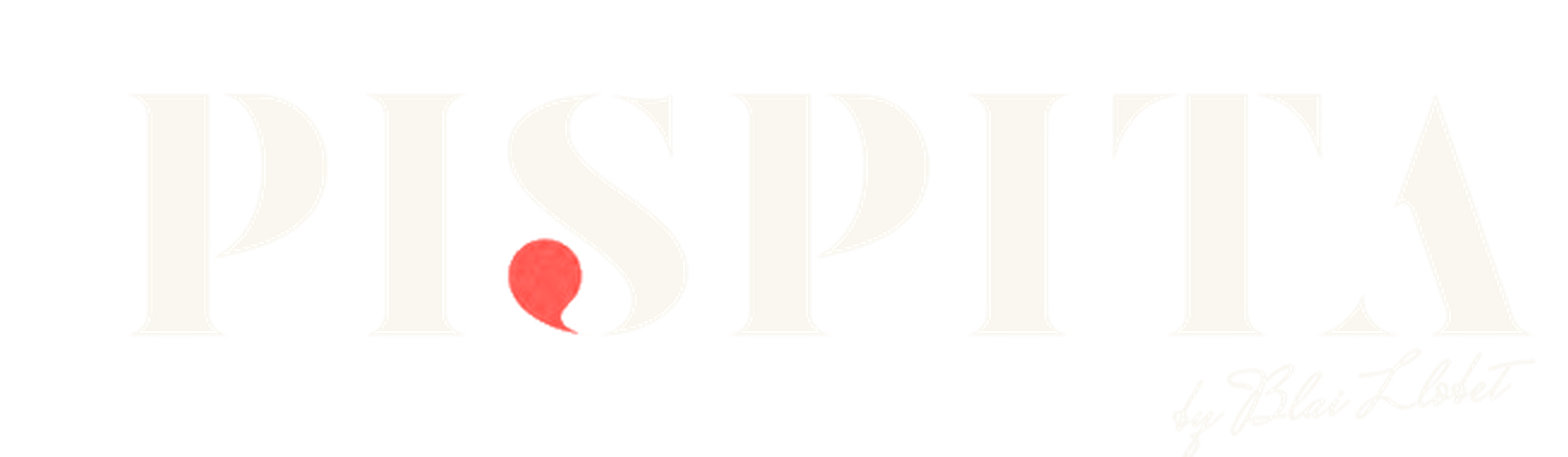 PISPITA by Blai Llobet — logotipo blanco con acento rojo
